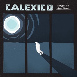 Calexico-Edge-of-the-Sun_COVER